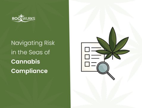 Navigating Risk in the Seas of Cannabis Compliance